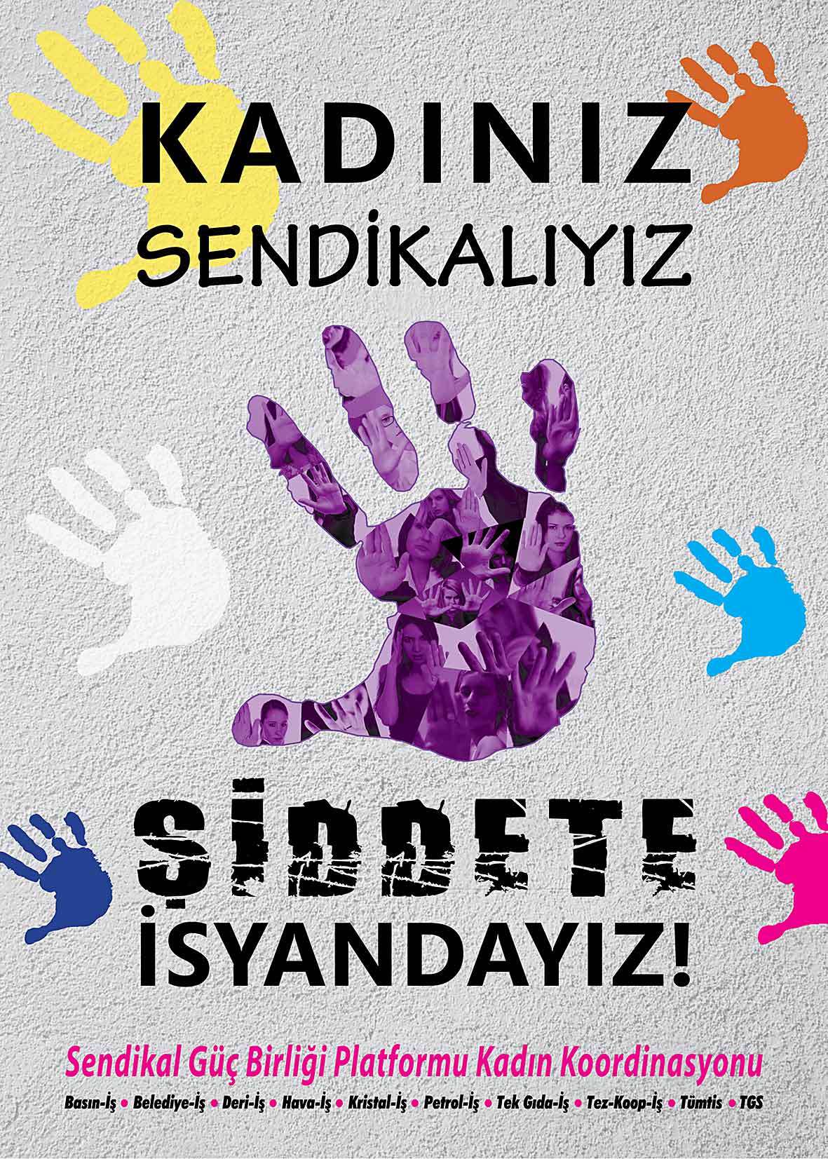 Affiche de l’affilié turc de IndustriALL, Petrol-Is, pour le lancement d’une campagne “Violence à l’égard des femmes”. Ses actions commenceront le 19 novembre et se poursuivront jusqu’au 25 novembre. Le 19 novembre, le groupe se rassemblera près de la station de tramways place Taksim, et gonflera des ballons portant le slogan “Nous sommes des femmes; nous sommes syndiquées; nous sommes en rébellion contre la violence”. Le même jour, les militantes installeront un bureau place Taksim et distribueront des tra