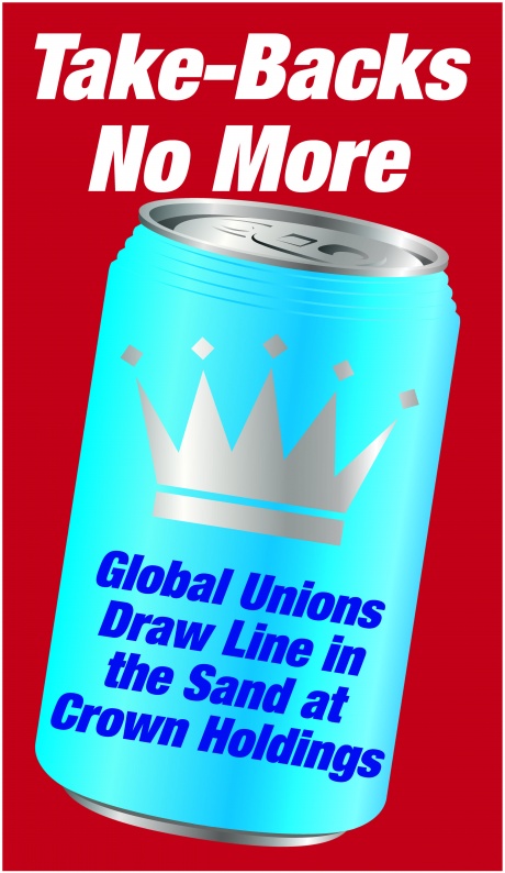 Кампания “Take-Backs No More” Глобальные профсоюзы положат конец нарушениям в Crown Holdings